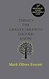 Things the Grandchildren Should Know