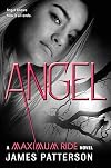 Angel: A Maximum Ride Novel