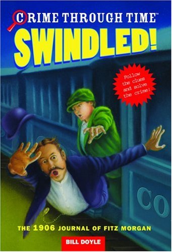 Cover of Swindled! The 1906 Journal of Fitz Morgan