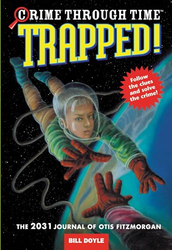 Trapped!: The 2031 Journal of Otis Fitzmorgan