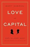 Love and Capital: Karl and Jenny Marx and the Birth of a Revolution