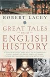 Great Tales from English History, Volume I