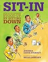 Sit-In: How Four Friends Stood Up by Sitting Down