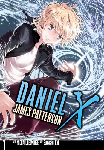 Daniel X: The Manga, Vol. 1 (By: James Patterson,Michael Ledwidge) cover