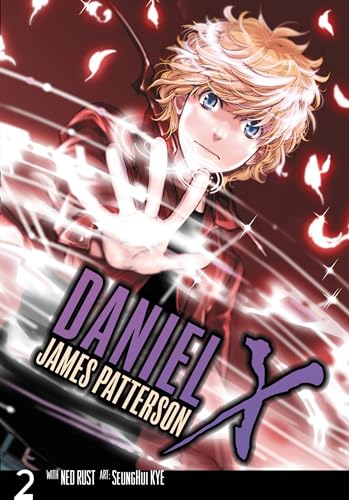Daniel X: The Manga, Vol. 2 (By: James Patterson,Ned Rust) cover