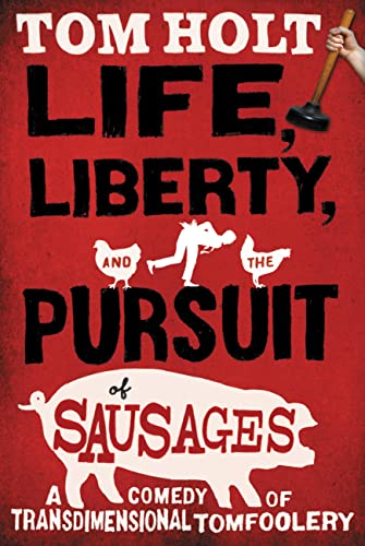 Life, Liberty, and the Pursuit of Sausages book cover