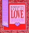 Bartlett's Book of Love Quotations