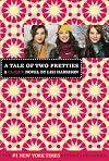 A Tale of Two Pretties