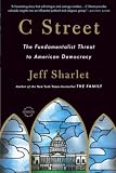 C Street The Fundamentalist Threat To American Democracy