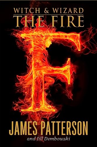 The Fire (By: James Patterson,Jill Dembowski) cover