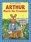 Arthur Meets the President: An Arthur Adventure (Arthur Adventure Series)
