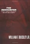 The Redhunter: A Novel Based on the Life of Senator Joe McCarthy