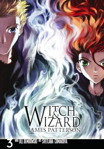 Witch & Wizard: The Manga, Vol. 3 (With: James Patterson,Jill Dembowski) cover