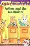 Arthur and the No-Brainer: A Marc Brown Arthur Chapter Book 26