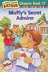 Muffy's Secret Admirer: A Marc Brown Arthur Chapter Book 17