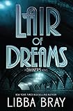 Lair Of Dreams A Diviners Novel The Diviners 2