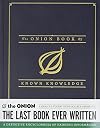 The Onion Book of Known Knowledge: A Definitive Encyclopaedia Of Existing Information