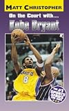 On the Court with Kobe Bryant