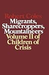 Migrants, sharecroppers, mountaineers