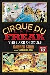 Cirque Du Freak: The Manga, Vol. 10: The Lake of Souls