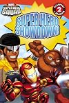 Super Hero Squad: Super Hero Showdown! (Passport to Reading Level 2)