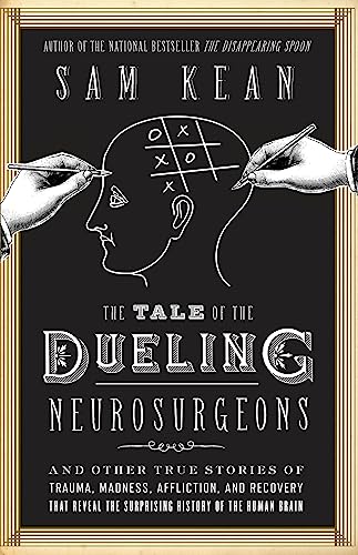 The Tale of the Dueling Neurosurgeons cover
