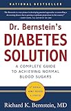 Dr Bernsteins Diabetes Solution The Complete Guide To Achieving Normal Blood Sugars