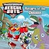 Transformers Rescue Bots: Return of the Dino Bot