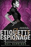 Etiquette Espionage Finishing School