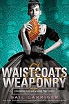 Waistcoats and Weaponry