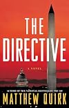 The Directive: A Novel