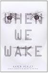 When We Wake