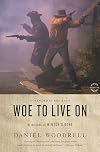 Woe to Live On