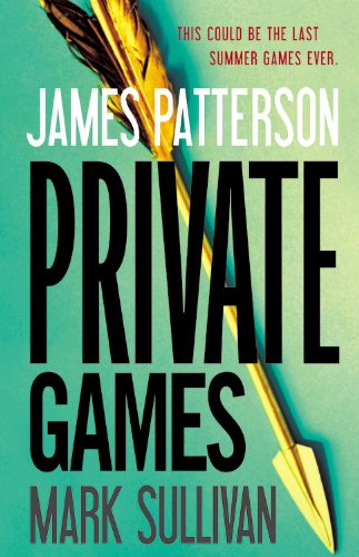 Private Games (By: James Patterson,Mark Sullivan,Mark Sullivan) cover