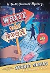 Write This Book: A Do-It-Yourself Mystery