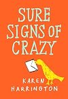 Sure Signs of Crazy