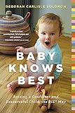 Baby Knows Best Raising A Confident And Resourceful Child The Rie Way
