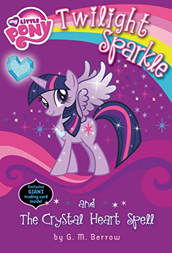 Twilight Sparkle and the Crystal Heart Spell