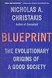 Blueprint The Evolutionary Origins Of A Good Society