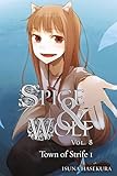 Spice And Wolf Vol 8 Light Novel The Town Of Strife I Spice Wolf