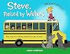 Steve, Raised by Wolves