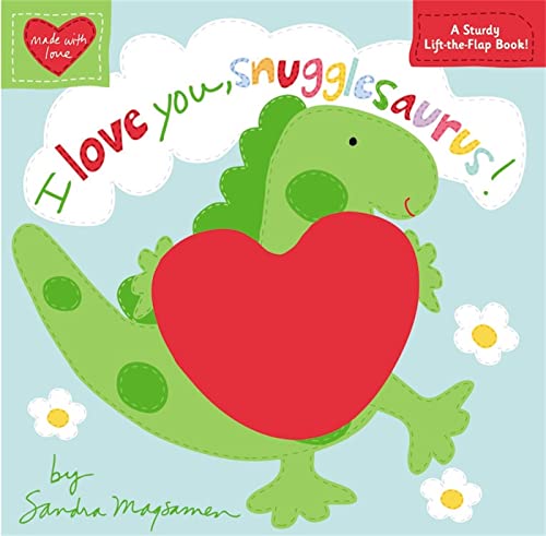 I Love You, Snugglesaurus! cover