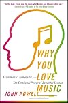 Why You Love Music: From Mozart to Metallica--The Emotional Power of Beautiful Sounds