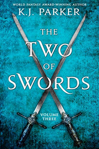 The Two of Swords, Volume Three (As:K.J. Parker) cover