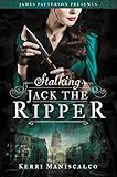 Stalking Jack The Ripper