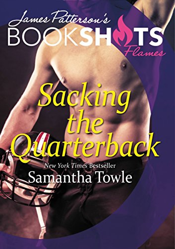 Sacking the Quarterback (By: James Patterson,Samantha Towle) cover