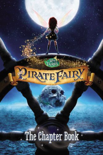 The Pirate Fairy: The Chapter Book