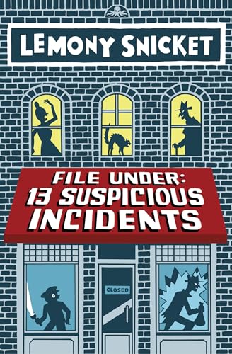File Under: 13 Suspicious Incidents book cover