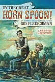 By The Great Horn Spoon
