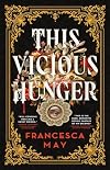 This Vicious Hunger